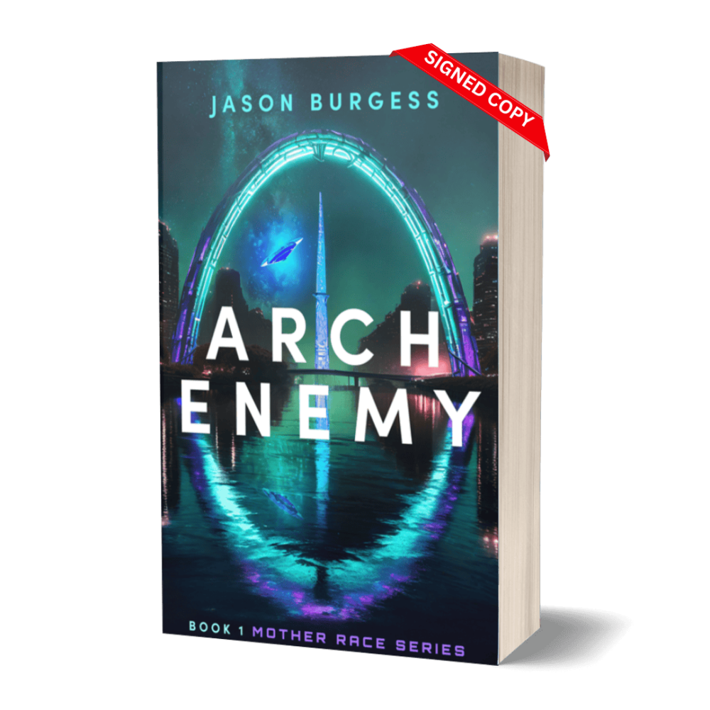 Arch Enemy, Book 1 of the Mother race Series by Jason Burgess